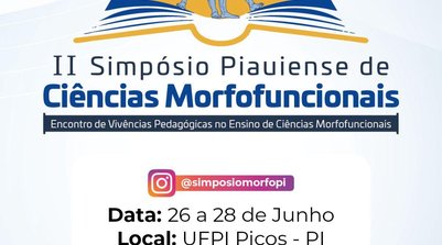 Campus de Picos da UFPI sedia II Simpósio de Ciências Morfofuncionais com especialistas nacionais (Foto: Divulgação / UFPI)