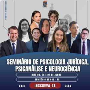 O curso de Direito da UESPI vai promover entre os dias 5,6 e 7 de junho o Seminário de Psicologia Jurídica, Psicanálise e Neurociência