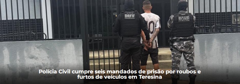 Além dessas prisões, a Polícia Civil deu cumprimento a mandados judiciais dentro do sistema prisional,